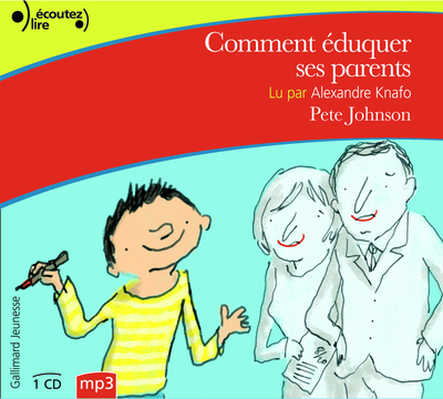 COMMENT EDUQUER SES PARENTS CD