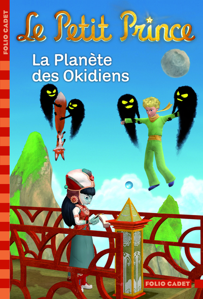 PETIT PRINCE 15 : LA PLANETE DES OKIDIENS