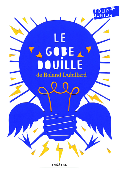 GOBE-DOUILLE ET AUTRES DIABLOGUES