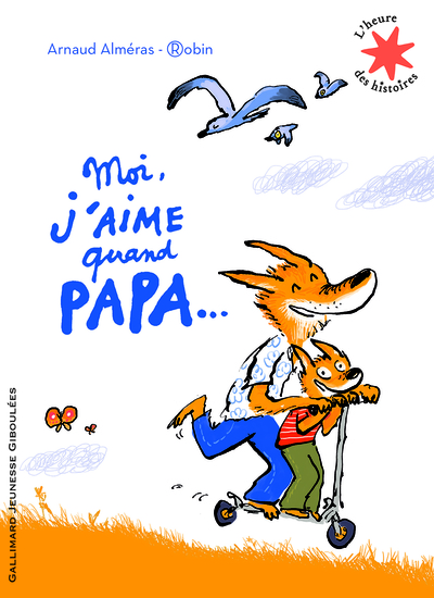 MOI J´AIME QUAND PAPA...