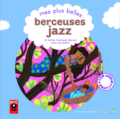 MES PLUS BELLES BERCEUSES JAZZ LIVRE-CD