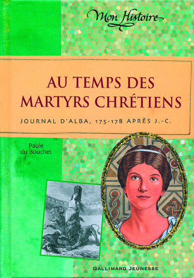 AU TEMPS DES MARTYRS CHRETIENS