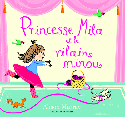 PRINCESSE MILA ET LE VILAIN MINOU