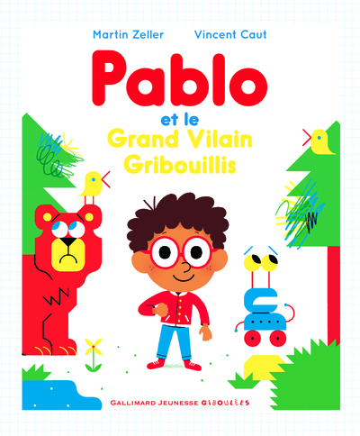 PABLO ET LE VILAIN GRIBOUILLIS