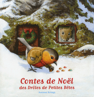 CONTES DE NOEL DES DROLES DE PETITES BETES