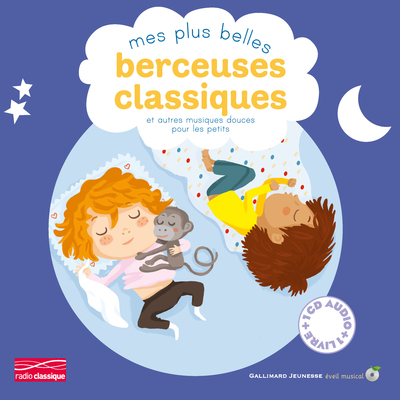 MES PLUS BELLES BERCEUSES CLASSIQUES LIVRE-CD