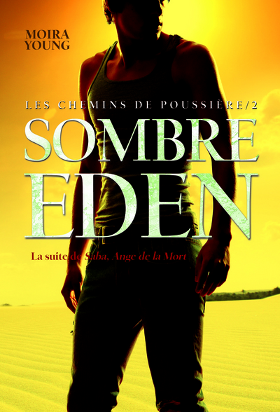 SOMBRE EDEN / CHEMINS DE POUSSIERE T2