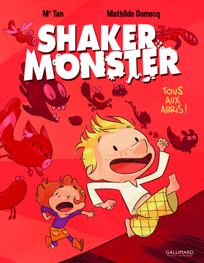 SHAKER MONSTER (TOUS AUX ABRIS!) T1