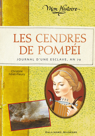 CENDRES DE POMPEI (JOURNAL D´UNE ESCLAVE, AN 79)