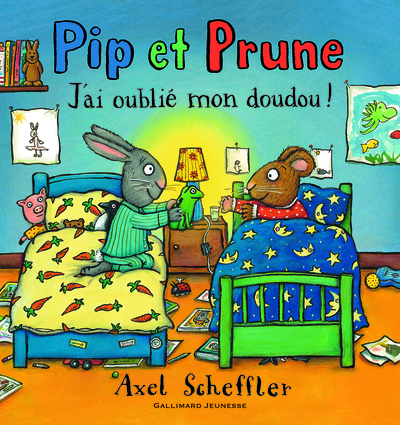 PIP ET PRUNE : J´AI OUBLIE MON DOUDOU !