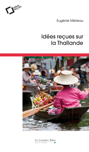 IDEES RECUES SUR LA THAILANDE