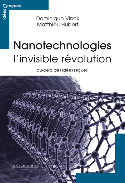 NANOTECHNOLOGIES - L´INVISIBLE REVOLUTION