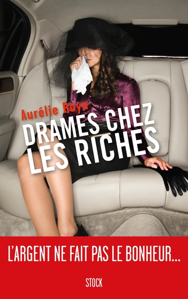 DRAMES CHEZ LES RICHES
