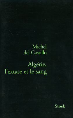 ALGERIE, L´EXTASE ET LE SANG