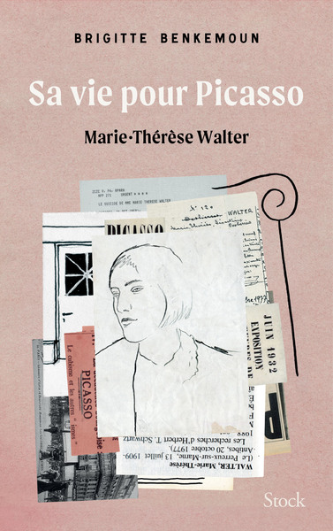 SA VIE POUR PICASSO - MARIE-THERESE WALTER