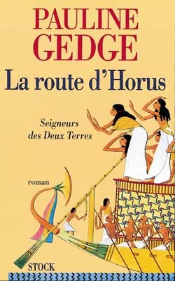 SEIGNEUR DES DEUX TERRES T03 - LA ROUTE D´HORUS
