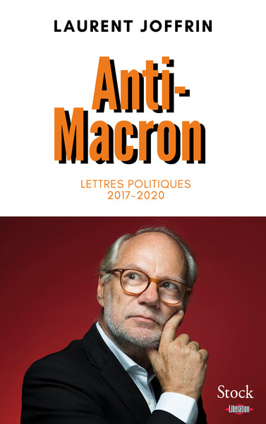 ANTI-MACRON - LETTRES POLITIQUES 2017-2020