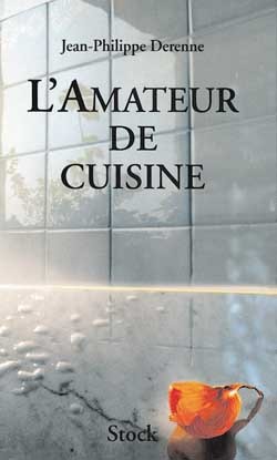 L´AMATEUR DE CUISINE TOME 1