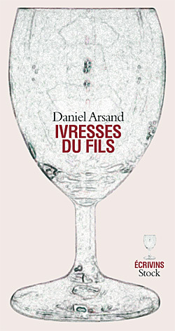 IVRESSES DU FILS