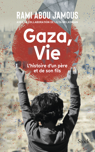 GAZA, VIE - L´HISTOIRE D´UN PERE ET D´UN FILS