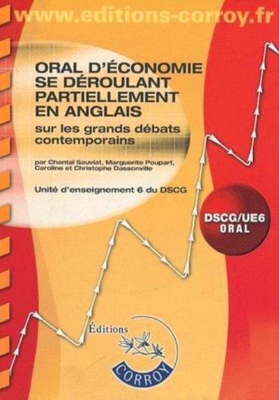 ORAL D'ECONOMIE SE DEROULANT PARTIELLEMENT EN ANGLAIS SUR LES GRANDS DEBATS CONTEMPORAINS.DSCG/UE6 O