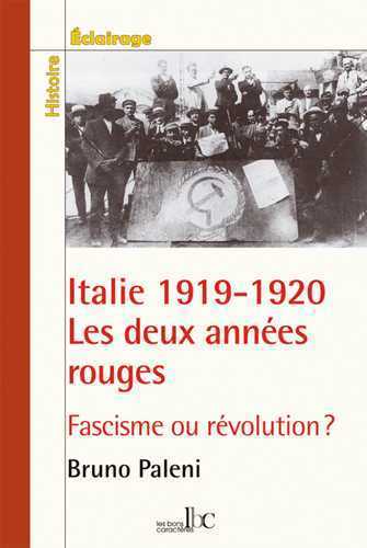 ITALIE 1919-1920 LES DEUX ANNEES ROUGES : FASCISME OU REVOLUTION ?