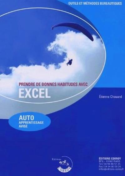 PRENDRE DE BONNES HABITUDES AVEC EXCEL. AUTO APPRENTISSAGE AVISE