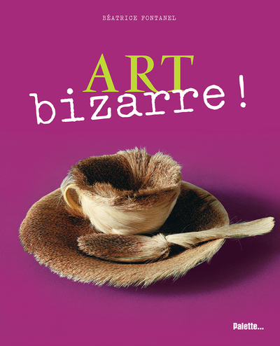 ART BIZARRE
