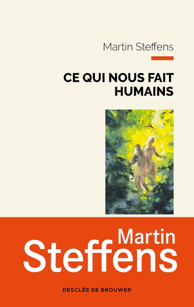 CE QUI NOUS FAIT HUMAINS - UNE METAPHYSIQUE DES MARGES