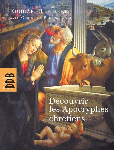 DECOUVRIR LES APOCRYPHES CHRETIENS