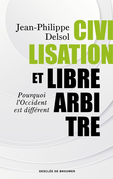 CIVILISATION ET LIBRE-ARBITRE