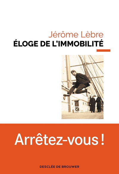 ELOGE DE L´IMMOBILITE