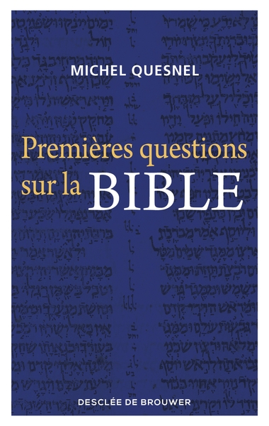 PREMIERES QUESTIONS SUR LA BIBLE