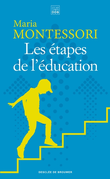 ETAPES DE L´EDUCATION