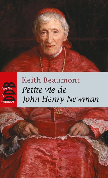 PETITE VIE DE JOHN-HENRY NEWMANN