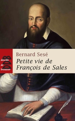 PETITE VIE DE FRANCOIS DE SALES