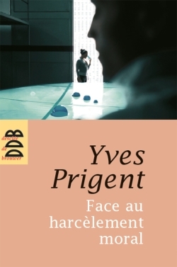FACE AU HARCELEMENT MORAL