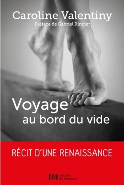 VOYAGE AU BORD DU VIDE