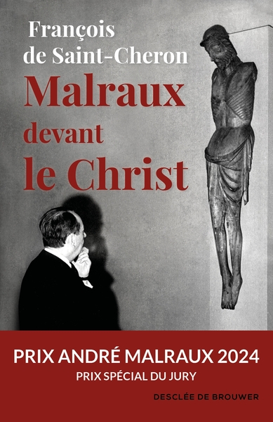 MALRAUX DEVANT LE CHRIST