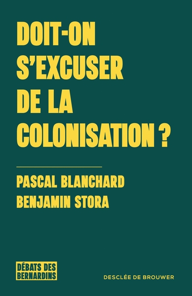 DOIT-ON S´EXCUSER DE LA COLONISATION ?