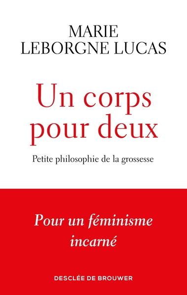 CORPS POUR DEUX - PETITE PHILOSOPHIE DE LA GROSSESSE