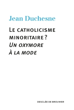 CATHOLICISME MINORITAIRE