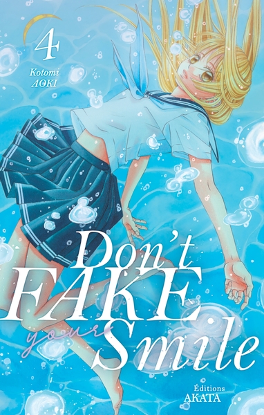 DON´T FAKE YOUR SMILE - TOME 4 - VOL04