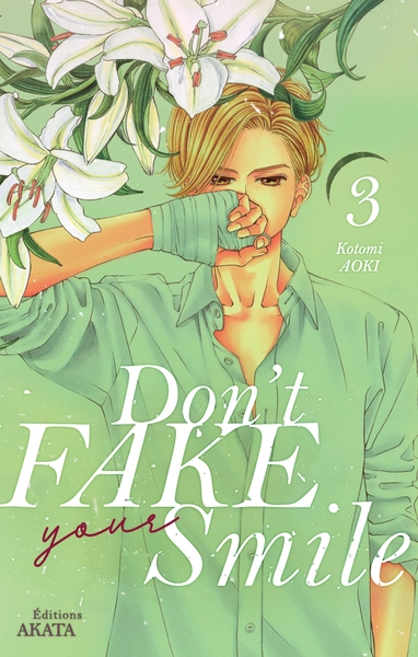 DON´ T FAKE YOUR SMILE - TOME 3