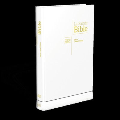 BIBLE NEG GROS CARACTERES : COUVERTURE SOUPLE BLANCHE, TRANCHES OR