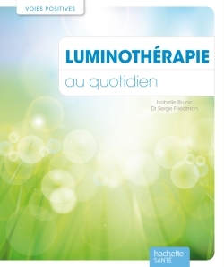 LUMINOTHERAPIE AU QUOTIDIEN