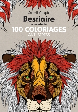 ART THERAPIE - BESTIAIRE EXTRAORDINAIRE