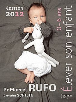 ELEVER SON ENFANT 0 - 6 ANS 2012