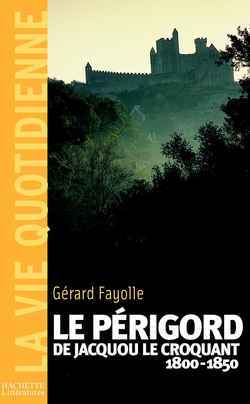 PERIGORD DE JACQUOU LE CROQUANT