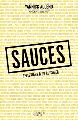 SAUCES, REFLEXIONS D´UN CUISINIER